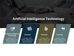 Artificial intelligence technology ppt powerpoint presentation slides diagrams cpb