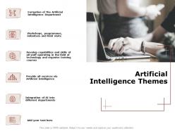 Artificial intelligence themes ppt powerpoint presentation pictures