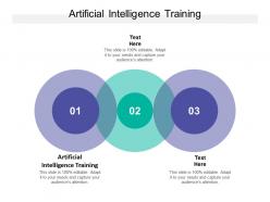 Artificial intelligence training ppt powerpoint presentation inspiration guide cpb