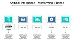 Artificial intelligence transforming finance ppt powerpoint presentation model elements cpb
