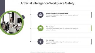 Artificial Intelligence Workplace Safety In Powerpoint And Google Slides Cpb