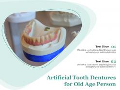 Artificial tooth dentures for old age person