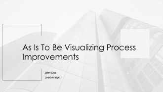 As Is To Be Visualizing Process Improvements PPT Mockup AT