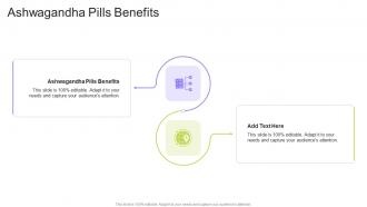 Ashwagandha Pills Benefits In Powerpoint And Google Slides Cpb