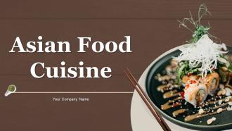 Asian Food Cuisine Powerpoint Ppt Template Bundles