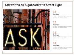 Ask written on signboard with street light