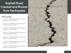 Asphalt road cracked and broken from earthquake