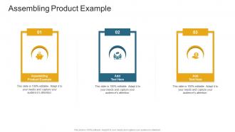 Assembling Product Example In Powerpoint And Google Slides Cpb