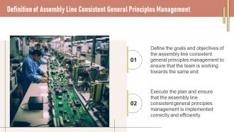 Assembly Line Consistent General Principles Management Powerpoint Presentation And Google Slides ICP Template Impactful