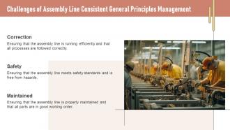 Assembly Line Consistent General Principles Management Powerpoint Presentation And Google Slides ICP Idea Impactful