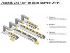 Assembly line four text boxes example of ppt slide