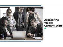 Assess the viable current staff ppt powerpoint presentation file inspiration