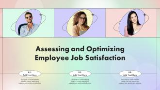 Assessing And Optimizing Employee Job Satisfaction Ppt Slides Graphics Template