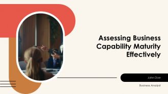 Assessing Business Capability Maturity Effectively PPT Structure AT