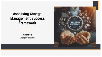 Assessing Change Management Success Framework PPT Summary AT