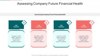 Assessing Company Future Financial Health In Powerpoint And Google Slides Cpb