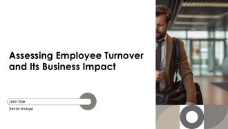 Assessing Employee Turnover And Its Business Impact PPT Template AT