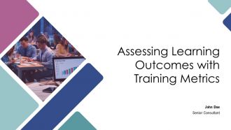 Assessing Learning Outcomes With Training Metrics PPT Presentation AT