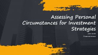 Assessing Personal Circumstances For Investment Strategies PPT Template AT