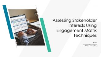 Assessing Stakeholder Interests Using Engagement Matrix Techniques PPT Graphics AT