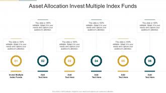 Asset Allocation Invest Multiple Index Funds In Powerpoint And Google Slides Cpb