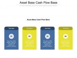 Asset base cash flow base ppt powerpoint presentation gallery samples cpb