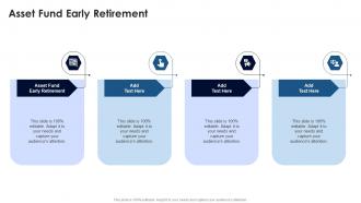 Asset Fund Early Retirement In Powerpoint And Google Slides Cpb
