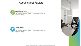 Asset Invest Factors In Powerpoint And Google Slides Cpb