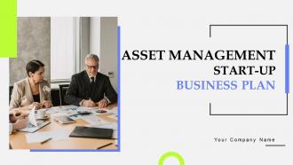Asset Management Start Up Business Plan Powerpoint Presentation Slides