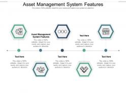 Asset management system features ppt powerpoint presentation show themes cpb