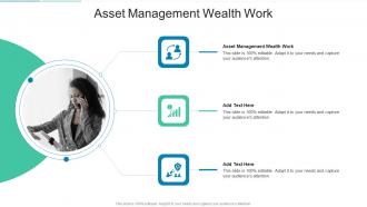 Asset Management Wealth Work In Powerpoint And Google Slides Cpb