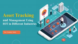 Asset Tracking And Management Using IoT In Different Industries Powerpoint Ppt Template Bundles IoT MM