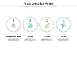 Assets allocation models ppt powerpoint presentation slides templates cpb