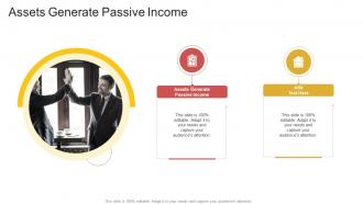 Assets Generate Passive Income In Powerpoint And Google Slides Cpb