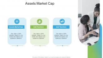 Assets Market Cap In Powerpoint And Google Slides Cpb