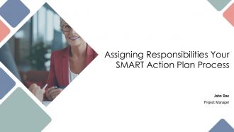 Assigning Responsibilities Your SMART Action Plan Process PPT Guidelines AT