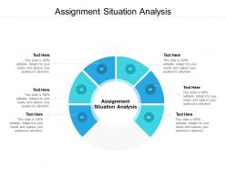 Assignment situation analysis ppt powerpoint presentation infographics maker cpb
