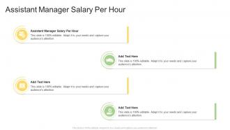 Assistant Manager Salary Per Hour In Powerpoint And Google Slides Cpb