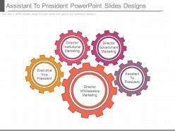 Assistant to president powerpoint slides designs