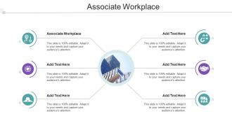 Associate Workplace Ppt Powerpoint Presentation Ideas Tips Cpb
