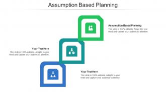 Assumption based planning ppt powerpoint presentation portfolio visuals cpb