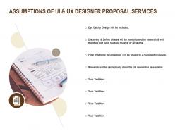 Assumptions of ui and ux designer proposal services ppt powerpoint presentation model styles