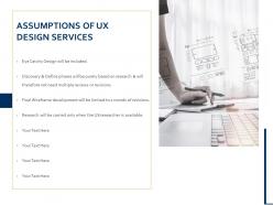 Assumptions of ux design services ppt powerpoint presentation portfolio information