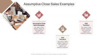 Assumptive Close Sales Examples In Powerpoint And Google Slides Cpb