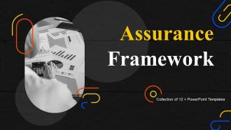 Assurance Framework Powerpoint Ppt Template Bundles