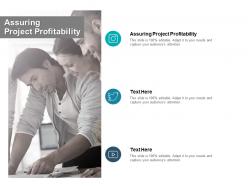 Assuring project profitability ppt powerpoint presentation pictures demonstration cpb