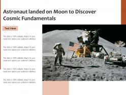 Astronaut Landed On Moon To Discover Cosmic Fundamentals