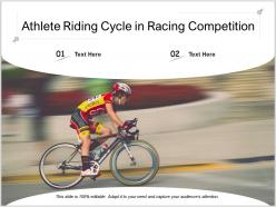 Athlete riding cycle in racing competition
