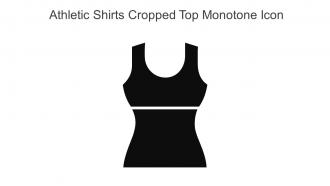 Athletic Shirts Cropped Top Monotone Icon In Powerpoint Pptx Png And Editable Eps Format