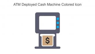 Atm Deployed Cash Machine Colored Icon In Powerpoint Pptx Png And Editable Eps Format